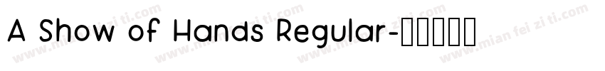A Show of Hands Regular字体转换